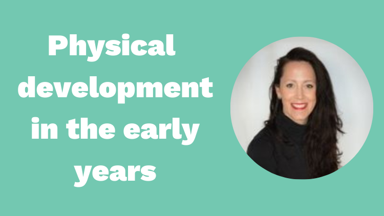 Unpicking early childhood physical development